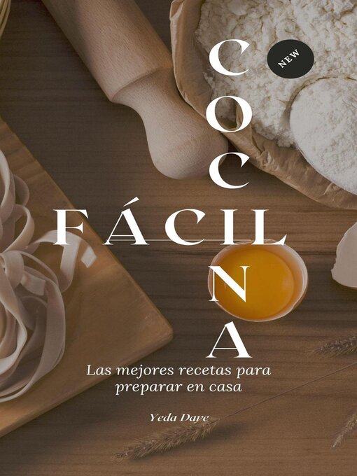 Title details for Cocina fácil, las mejores recetas para preparar en casa by Daye Yeda - Available